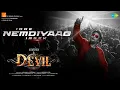 Download Lagu Idre Nemdiyaag Irbek - Lyrical | The Devil | Darshan | Prakash Veer | B Ajaneesh Loknath