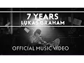 Download Lagu Lukas Graham - 7 Years [Official Music Video]