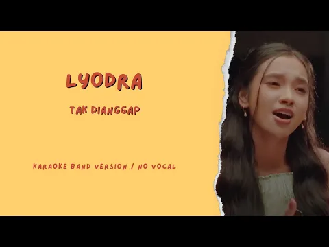 Download MP3 LYODRA - Tak Dianggap || Karaoke Band Version / No Vocal