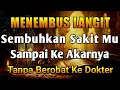Lagu KUN FAYAKUN ✅ DOA MENEMBUS LANGIT ATAS IZIN ALLAH SWT SAKITMU LANGSUNG SEMBUH SAMPAI AKARNYA
