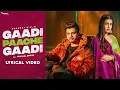 Lagu Gaadi Paache Gaadi Lyrical Video Amanraj Gill, Pranjal Dahiya  New Haryanvi Songs Haryanavi 2022