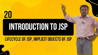 20 - Introduction to JSP Lifecycle of JSP Implicit objects of JSP