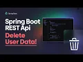 Mastering User Profile Deletion in Spring Boot RESTful Web Services Guide