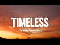 Lagu The Weeknd, Playboi Carti - Timeless (Music Visualized Lyrics)