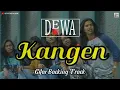 Backing Track Gitar ‼️ Kangen (old version) - Dewa 19 // with Vocal