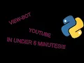 View bot Using python Youtube