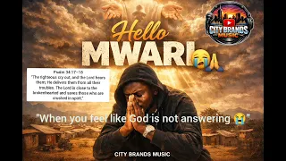 hello mwari when life hurts this song will touch your soul city brands music