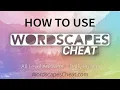 Wordscapes Cheat - How to Use WordscapesCheat com