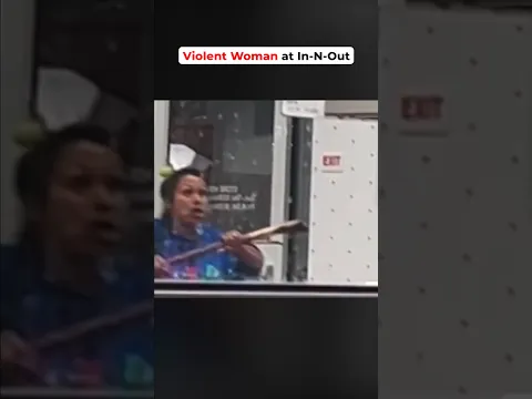 Violent Woman Attacks In-N-Out