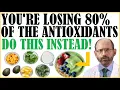 Lagu You're Losing 80% Of The Antioxidants In Fruit \u0026 Veg When You Do This! Do This Instead