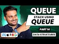 Stack using Queue Queue Series Part 14