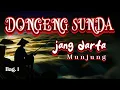 Download Lagu DONGENG SUNDA, JANG DARTA, MUNJUNG KABUTA HEJO BAG. 1