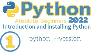 01 - Introduction and Installing Python
