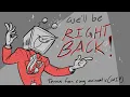 (WIP) We'll Be Right Back -- Tenna Fan Song Storyboard