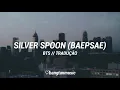 Download Lagu BTS || Silver Spoon (Baepsae) || Tradução PT/BR