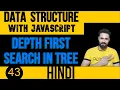 DSA with JavaScript in Hindi Depth First Search Traversing in Binary Search Tree