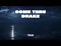 Drake - Come Thru  ( Lyrics )