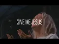 Download Lagu Give Me Jesus (You Are My One Thing) + Nothing Else [Spontaneous] - UPPERROOM