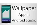 How to Make a Wallpaper Android App - Android Studio 2 2 2 Tutorial