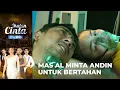 Penuh Luka!! Mas AL Minta Andin Untuk Bertahan Hidup  | IKATAN CINTA | EPS.1023 (3/4)