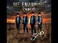 Me Enamoré Solo,(Calibre 50) 