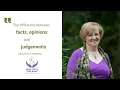 How to distinguish between facts opinions and judgements