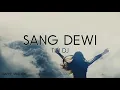 Download Lagu Sang Dewi - Titi DJ (Lirik) walaupun dirimu tak bersayap