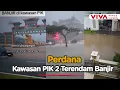 Lagu Tak Hanya Jakarta, Kawasan PIK 1 dan 2 Terendam Banjir