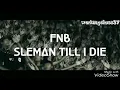 Download Lagu FNB SLEMAN TLL I DIE