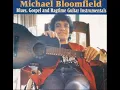 Michael Bloomfield - Memphis Radio Blues