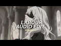 Download Lagu Labour (Best Part) - Paris Paloma [Edit Audio]