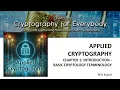 Applied Cryptography C1 Introduction - Basic Cryptology Terminology Lecture