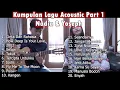 Kumpulan Lagu Cover Acoustic Nadia & Yoseph PART 1