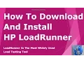How To Download HP LoadRunner And How To Install HP LoadRunner