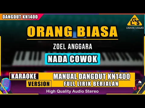 Download MP3 ORANG BIASA - ZOEL ANGGARA || KARAOKE DANGDUT KN1400