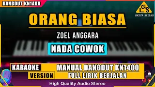 Download ORANG BIASA - ZOEL ANGGARA || KARAOKE DANGDUT KN1400 MP3