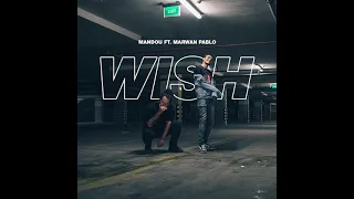 Marwan Pablo Ft Mando Wish وش  Marwan Pablo Ft Mando Wish وش