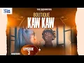 BOUTIQUE KAW KAW - EPISODE 3 