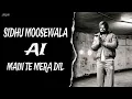Download Lagu MAIN TE MERA DIL - SIDHU MOOSEWALA AI VOICE ( MANRAJ SINGH BHANGU ) MUSIC IRON BEATZ