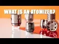 What is an Atomizer Vape Questions Answered