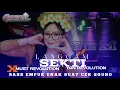 Download Lagu DJ LANGGAM SEKTI • BASS EMPUK ENAK BUAT CEK SOUND VIRAL