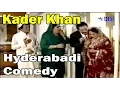 Download Lagu Hyderabadi COMEDY | KADER Khan | Hasna Mat