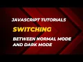 How to Build a Smooth Dark Mode Toggle in JavaScript Light Dark Theme Tutorial