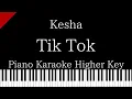 Lagu 【Piano Karaoke Instrumental】Tik Tok / Kesha【Higher Key】