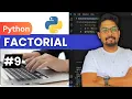How to Calculate the Factorial of a Number in Python Factorial Program in Python Explained