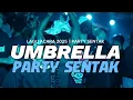 Download Lagu 🔥LAGU ACARA | UMBRELLA🌴PARTY SENTAK - FAIZ MIX REMIX BASSGANGGA 2025