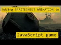 How to add Spritesheet Animation to JavaScript game