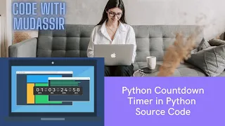 How to make a countdown timer in Python with Source code Full Code with Mudassir