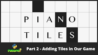Creating Tiles in pygame Piano Tiles PART 2 python gamedev