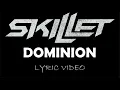 Download Lagu Skillet - Dominion - 2022 - Lyric Video